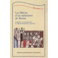 Récits d'un ménestrel de Reims - Marie-Geneviève Grossel