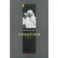L'Enqueteur - Martin Vaughn-James