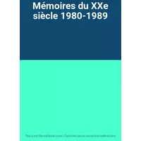 Mémoires du XXe siècle 1980-1989