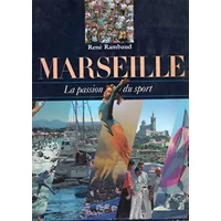 Marseille : La passion du sport (Une ville, un patrimoine) - René Rambaud, Christian Crès