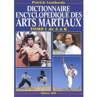 Dictionnaire D'Arts Martiaux Tome 2 - P Lombardo