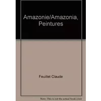 Amazonie/Amazonia, Peintures