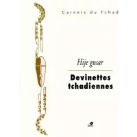 Devinettes tchadiennes - Patrice Jullien de Pommerol, Nicole Vial