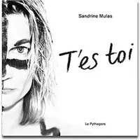 T'Es Toi - Sandrine Mulas