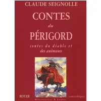 Contes du Périgord : Contes du diable et des animaux - Claude Seignolle