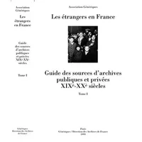 Les étrangers en France, tome 1 - Association Génériques