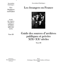 Les étrangers en France, tome 3 - Association Génériques