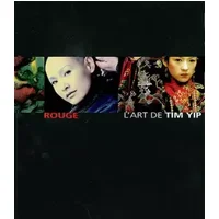 Rouge : L'art de Tim Yip - Tim Yip
