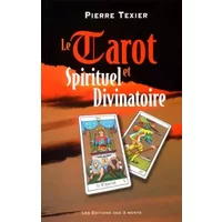 Tarot spirituel et divinatoire - Pierre Téxier