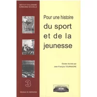 Pour une histoire du sport et de la jeunesse - Jean-François Tournadre