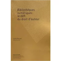 Bibliothèques numériques : le défi du droit d'auteur - Lionel Maurel