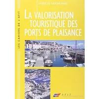 La valorisation touristique des ports de plaisance - G Crinquette, J-J Duhayon, P-Y Quantin, Collectif