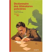 Dictionnaire des litteratures policières, tome 1 : A-K - Claude Mesplède, Claude Mesplède