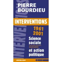 Interventions politiques 1961-2001 - Pierre Bourdieu, Franck Poupeau