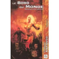 Le Bord du Monde : Mémoires d'un trouvère - Fabrice Anfosso