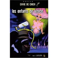 Les enfants de Lutèce, tome 3 - Silvio Cadelo