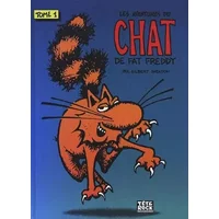 Les aventures du chat de Fat Freddy, Tome 1 : - Gilbert Shelton, Liz Saum, Grégoire