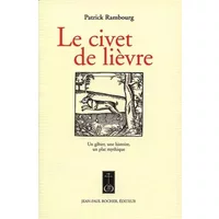 Le Civet de lièvre - Patrick Rambourg