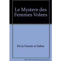 Le Mystere des Femmes Volees