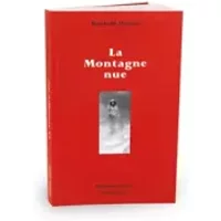 La Montagne nue - Reinhold Messner