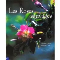 Les roses sauvages - Eléonore Cruse, Christian Catoire