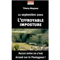11 Septembre 2001 : L'effroyable imposture - Thierry Meyssan