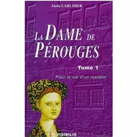 La Dame de Pérouges, numéro 1 - Larchier