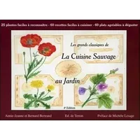 La Cuisine Sauvage au Jardin - Annie-Jeanne & Bernard Bertrand