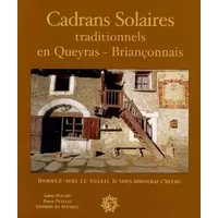 Cadrans solaires traditionnels en Queyras-Briançonnais - Gaëlle Ducrot, Pierre Putelat