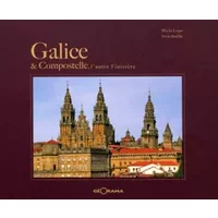 Galice & Compostelle : L'autre Finistère - María Lopo, Yvon Boëlle