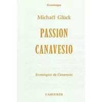Passion Canavesio : moi, Judas - Michaël Glück