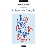 La Leçon de Français - Pépito Matéo