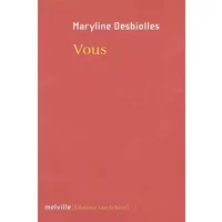 Vous - Maryline Desbiolles