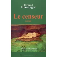 Le censeur - Bernard Henninger