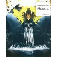 Les nombreuses vies de Cthulhu - Patrick Marcel, Peter Cannon, Kim Newman