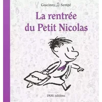 La rentrée du Petit Nicolas - René Goscinny, Sempé
