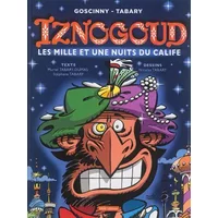 Iznogoud - les mille et une nuits du calife - tome 28 (28) - Muriel Tabary-Dumas, Jean Tabary, Nicolas Tabary, Stéphane Tabary, René Goscinny