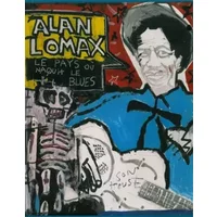 Le Pays où naquit le blues (+CD) - Alan Lomax
