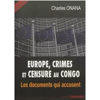 Europe, Crimes et Censure au Congo - Charles Onana