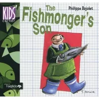 The Fishmonger's Son - Philippe Bajolet, Sandrine Domaine