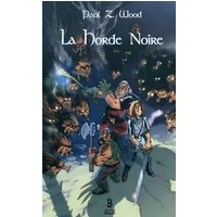 La horde noire - Paul Z. Wood