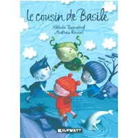 Le cousin de Basile - Nathalie Tousnakhoff, Matthieu Roussel