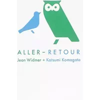 Aller-retour - Jean Widmer, Katsumi Komagata
