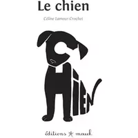 Le chien - Celine Lamour-Crochet