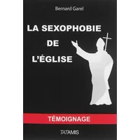 La sexophobie de l'église - Bernard Garel