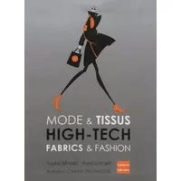 Mode & Tissus : High-Tech - Sophie Bramel, Patricia Poiré, Corinne Delemazure