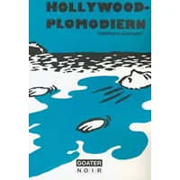 Hollywood plomodiern - Grangier Stephane
