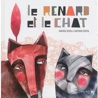 Le renard et le chat - Sandra Dema, Antonio Boffa, Frédérick Tamain