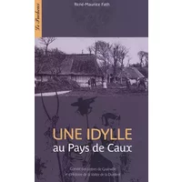 Une idylle au pays de Caux - R-M Fath