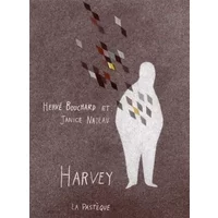 Harvey - Hervé Bouchard, Janice Nadeau